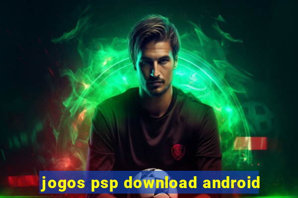 jogos psp download android